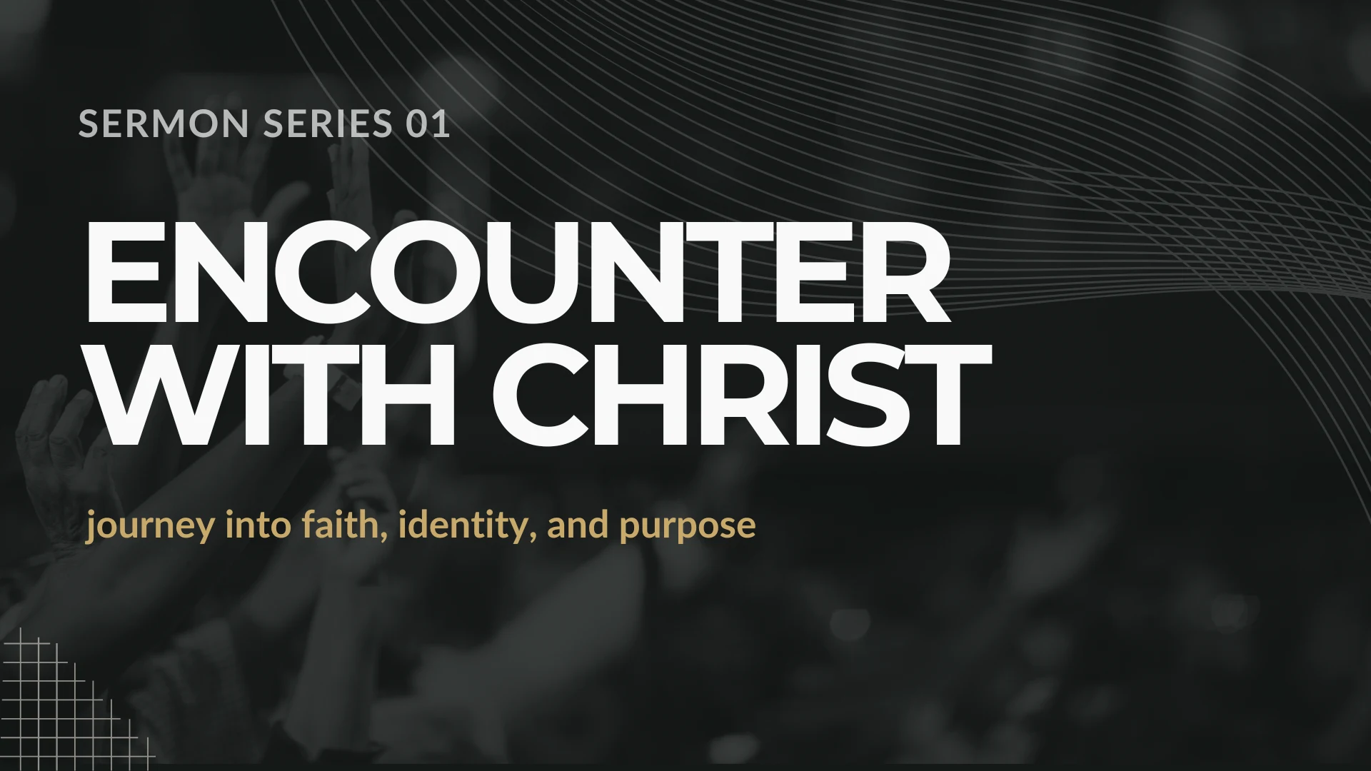Encounter With Christ sermon visual system