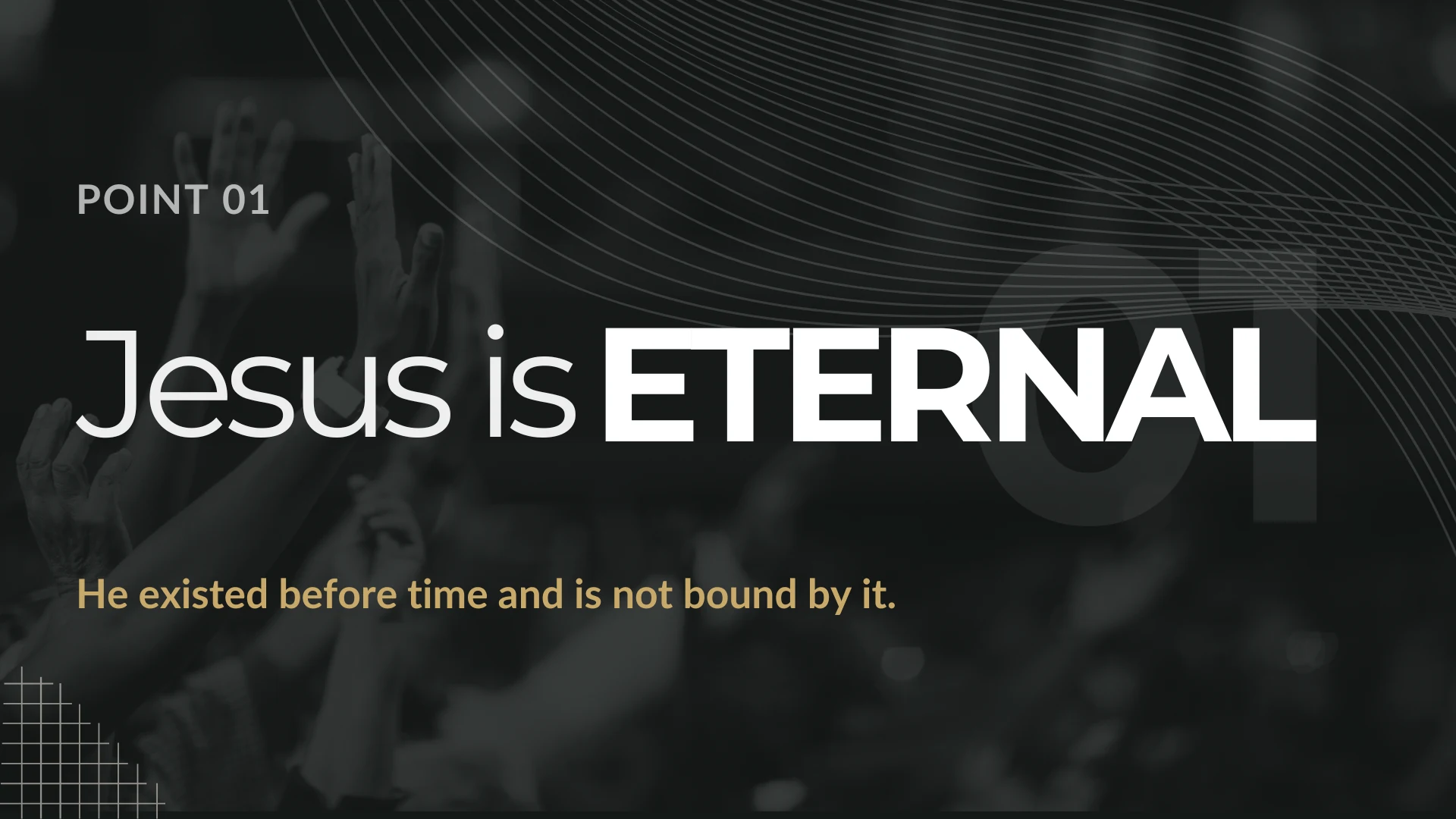 Teaching point slide: Jesus is Eternal
